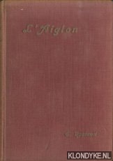 Rostand, Edmond - L' aiglon Drame en six actes, en vers