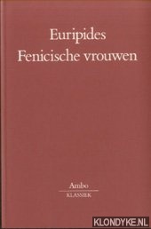Euripides - Fenicische vrouwen
