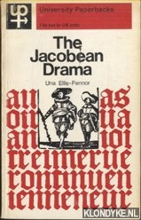 Ellis-Fermor, Una - The Jacobean Drama