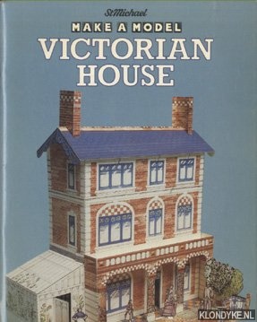 Shields, Sue (Devised and illustrated by) - Make a model Victorian House