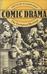 Howarth, W.D. (edited by) - Comic Drama. The European Heritage