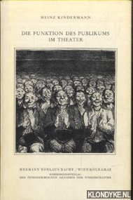 Kindermann, Heinz - Die Funktion des Publikums im Theater