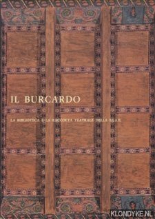 Anzalone, Giorgio & Cesare Branchini - Il Burcardo. La Biblioteca e la Raccolta Teatrale della S.I.A.E.