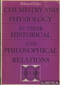Glas, Eduard - Chemistry and physiology in their historical and philosophical relations