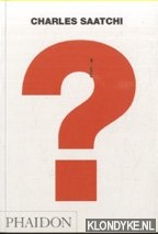 Saatchi, Charles - ? - Question