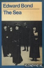 Bond, Edward - The Sea. A Comedy