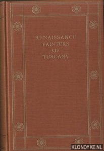 Marle, Raimond van - The Development of the Italian Schools of Painting. Volume 16: The Renaissance Painters of Tuscany