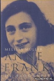 Mller, Melissa - Anne Frank. De Biografie