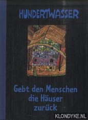 Meyer, Daniela - e.a. - Hundertwasser. Gebt den Menschen die Hauser zuruck