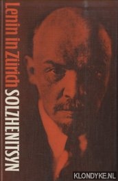 Solzhenitsyn, A. - Lenin in Zurich