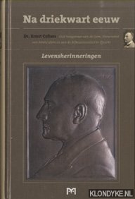 Cohen, Ernst - Na driekwart eeuw. Levensherinneringen