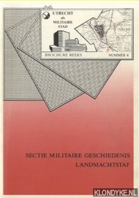 Hoof, drs. J.P.C.M. & drs. A.A. Luttik - Utrecht als militaire stad