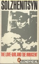 Solzhenitsyn, Aleksandr - The Love-Girl and the Innocent