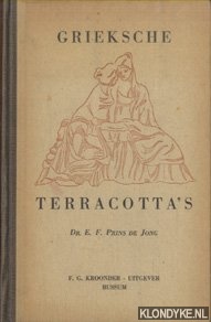 Prins de Jong, E.F. - Grieksche Terracotta's