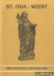 Henkens, Jan (samengesteld door) - St. Oda - Weert. Drie gehuchten, n parochie. Uitgegeven bij gelegenheid van het 50-jarig jubileum van de parochie St.Oda te Weert- Boshoven