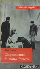 Lalou, Ren - Cinquant'anni di teatro francese