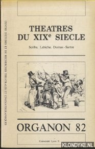 Corvin, Michel (prsentation de) - Thatres du XIXe sicle. Scribe, Labiche, Dumas - Sartre