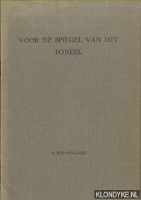 Hunningher, dr. B. - Voor de spiegel van het toneel