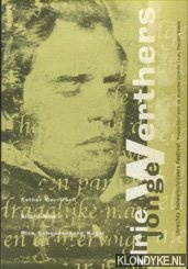Gerritsen, Esther & Allard Klok & Rick Schoonenberg Kegel - Drie jonge Werthers. Utrechts Toneelschrijvers Festival