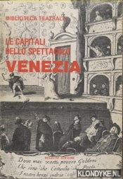 Marotti, Ferruccio - e.a. - Le capitali dello spettacolo Venezia