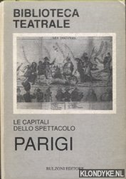 Marotti, Ferruccio - e.a. - Le capitali dello spettacolo Parigi