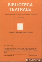 Marotti, Ferruccio - e.a. - Biblioteca Teatrale. Rivista trimestrale di studi e ricerche sullo spettacolo - Nuova Serie - BT 40 1996: Danza contemporanea italiana