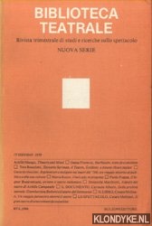 Marotti, Ferruccio - e.a. - Biblioteca Teatrale. Rivista trimestrale di studi e ricerche sullo spettacolo - Nuova Serie - BT 4 1986