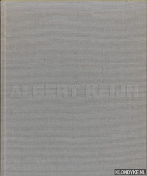 Rothuizen, William & Harry J. Kraaij - Albert Klijn 1895-1981. Opgeheven natuur