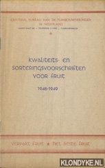 Diverse auteurs - Kwaliteits- en sorteringsvoorschriften voor fruit 1948-1949