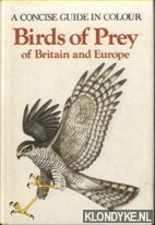 Bouchner, Miroslav - Birds of prey of Britain and Europe