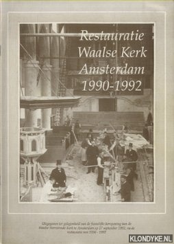 Verburg, A.W. - Restauratie Waalse Kerk Amsterdam 1990-1992