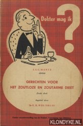 Mantz, J.J.C. - Dokter mag ik? Gerechten voor het zoutloze en zoutarme dieet