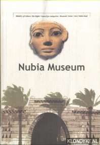 Hosni, Farouk & G.A. Gaballa & Ahmed Nawar - Nubia Museum