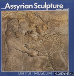 Reade, Julian - Assyrian Sculpture