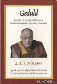 Dalai Lama, Z.H. de - Geduld. Een uitleg van het zesde hoofdstuk uit de Bodhisattvacharyavatara van Acharya Shantideva