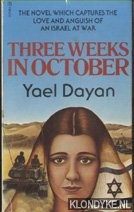 Dayan, Yael - Three Weeks in October