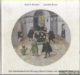 Kramer, Karl-S. & Joachim Kruse - Das Scheibenbuch des Herzogs Johann Casimir von Sachsen-Coburg: Adelig-brgerliche Bilderwelt auf Schiessscheiben im frhen Barock