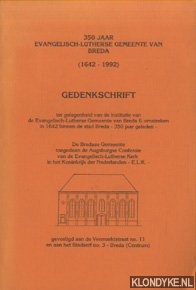 Dijkshoorn, W.J.D. - 350 jaar Evangelisch-Lutherse Gemeente van Breda (1642-1992) - Gedenkschrift