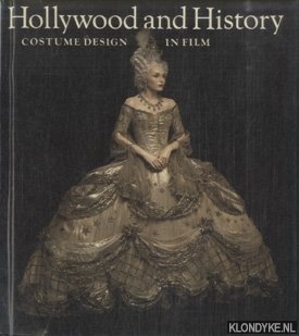Maeder, Edward & Alicia Annas & Satch Lavalley & Elois Jenssen - Hollywood and History. Costume Design in Film