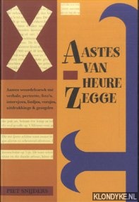 Snijders, Piet - Aastes van heure Zegge