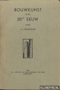 Kropholler, A.J. - Bouwkunst in de 20ste eeuw