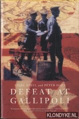 Steel, Nigel & Peter Hart - Defeat at Gallipoli