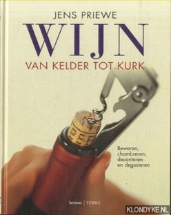 Priewe, Jens - Wijn. Van kelder tot kurk