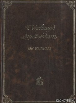 Wagenaar, Jan - 't Verheugd Amsterdam, ter gelegenheid van het plegtig Bezoek hunner Doorlugtige en Koningklyke Hoogheden, Willem, Prinse van Oranje en Nassau, Erfstadhouder der Vereenigde Nederlanden, enz. enz. enz. en zyne Gemaalinne Fredrica Sophia Wilhelmina