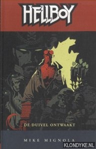 Mignola, Mike - Hellboy 2: De Duivel Ontwaakt