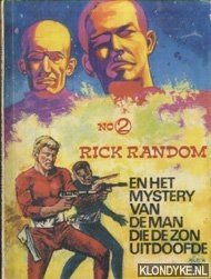 Davis, Milton - e.a. - No. 2: Rick Random en het mystery van de man die de zon uitdoofde