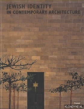 Sachs, Angeli & Voolen, Edward van - Jewish Identity in Contemporary Architecture / Jdische Identitt in der zeitgenssischen Architektur