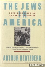 Hertzberg, Arthur - Jews in America. Four Centuries of an Uneasy Encounter: A History