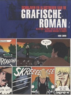 Chinn, Mike - Schrijven en illustreren van de Grafische Roman. Alles wat je moet weten om geweldige grafische romans te maken