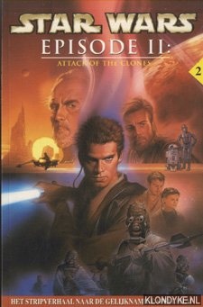 Gilroy, Henry (bewerking) - Star Wars Episode II: Attack Of The Clones. Het stripverhaal naar de gelijknamige speelfilm